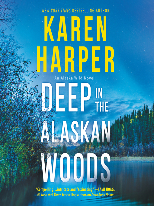 Title details for Deep in the Alaskan Woods by Karen Harper - Available